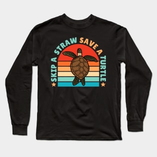 Skip A Straw Save a Turtle Long Sleeve T-Shirt